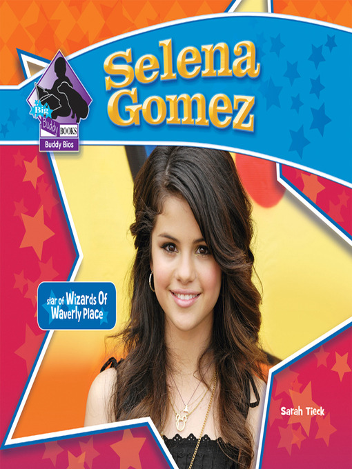 Title details for Selena Gomez by Sarah Tieck - Available
